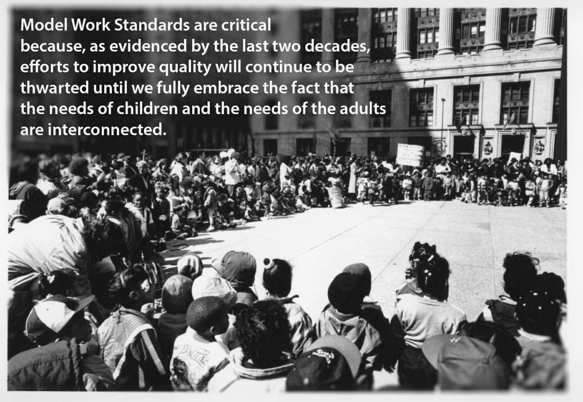 A large crowd outside of a building. "Model work standards are critical because, as evidenced by the last two decades, efforts to improve quality will continue to be thwarted until we fully embrace the fact that the needs of children and the needs of the adults are interconnected." (black and white)