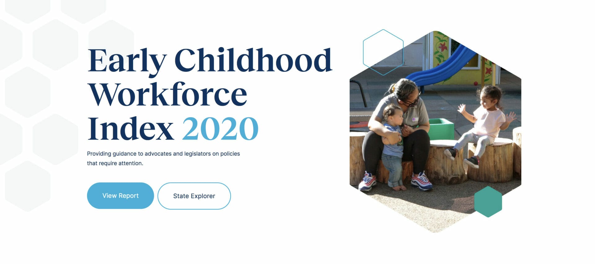 Early Childhood Workforce Index 2020. Providing guidance to advocates and legislators on policies that require attention.