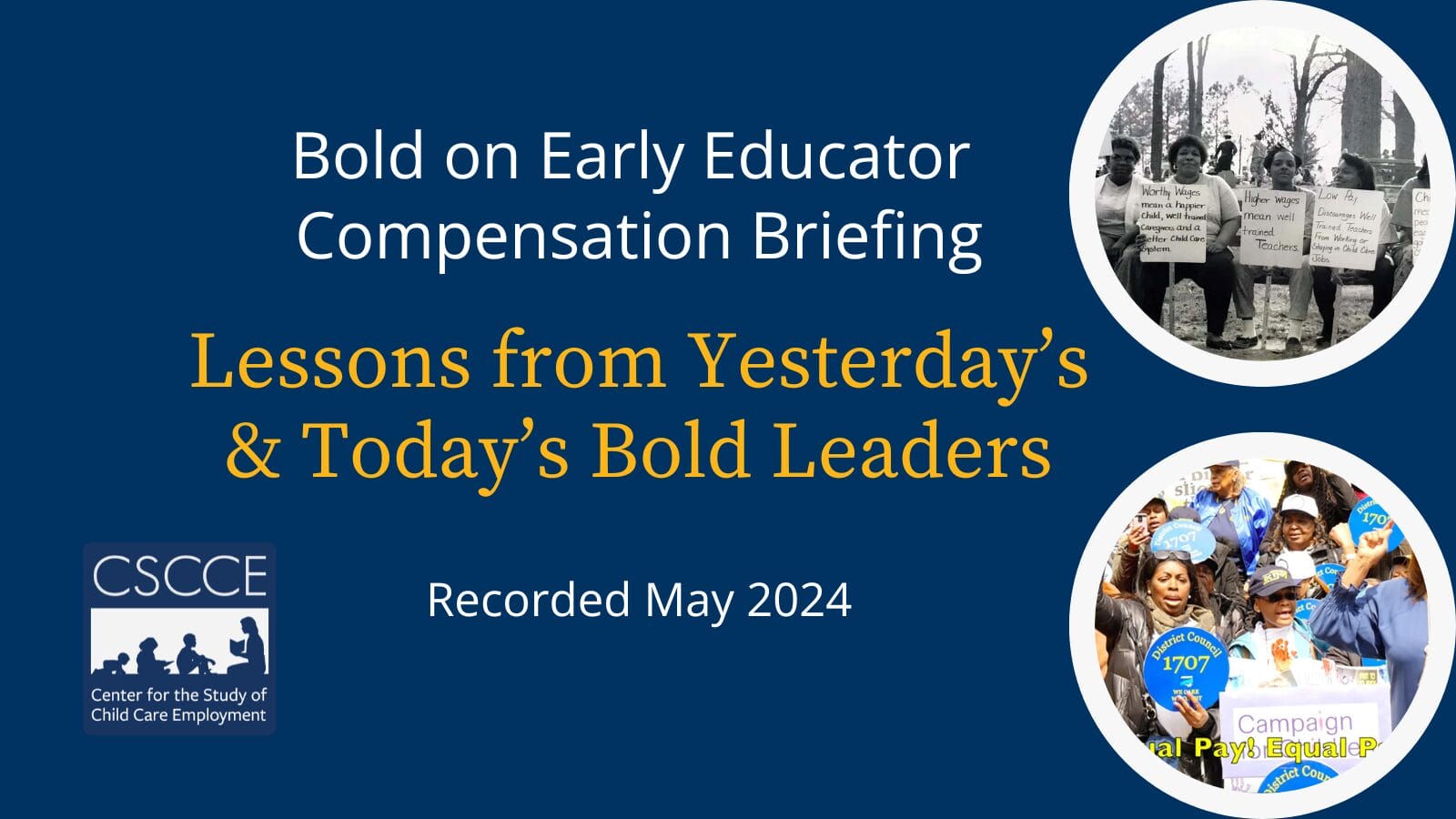 Bold on Early Educator Compensation Briefing: Lessons from Yesterday’s & Today’s Bold Leaders. Recorded May 2024