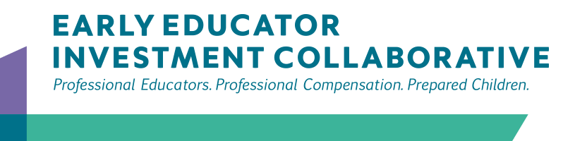 Early Educator Investment Collaborative logo. Professional educators. Professional compensation. Prepared children.